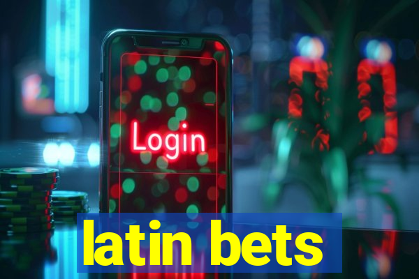 latin bets